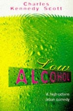 Low Alcohol by Scott, Charles